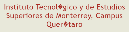 Instituto Tecnolgico y de Estudios Superiores de Monterrey, Campus Quertaro